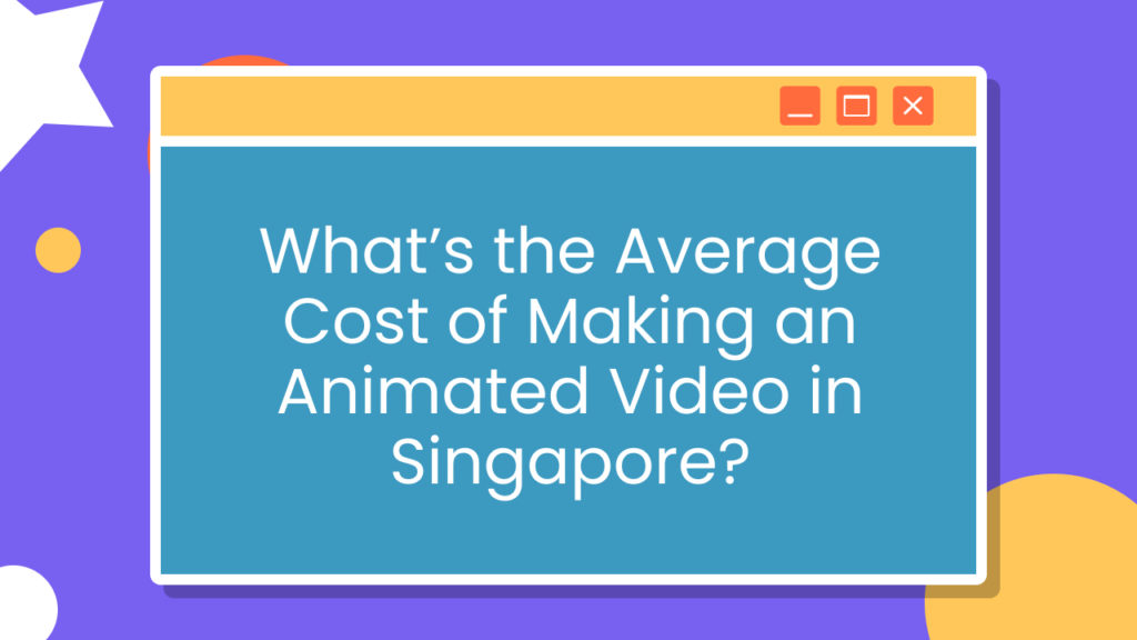 What's the average cost of making animated video in Singapore blog thumbnail